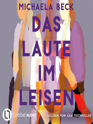cover image of Das Laute im Leisen (Ungekürzt)